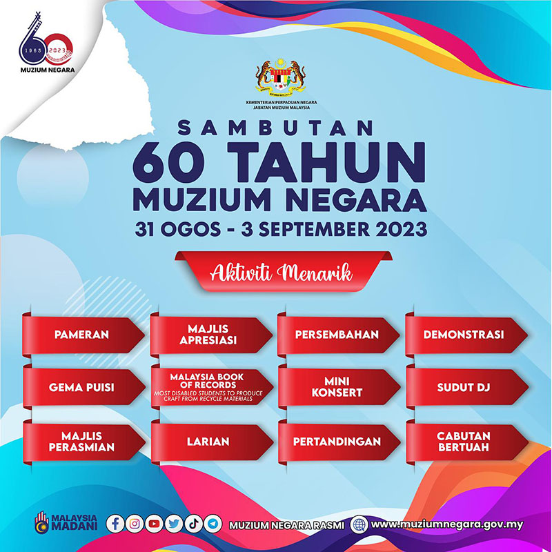 Sambutan 60 Tahun Muzium Negara