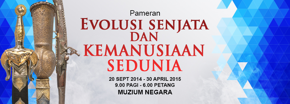 Pameran Evolusi Senjata Dan Kemanusiaan Sedunia