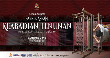 Pameran Maya Fabrik ASEAN: Keabadian Tenunan