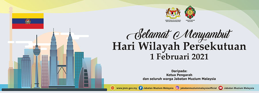 Selamat Menyambut Hari Wilayah Persekutuan 2021