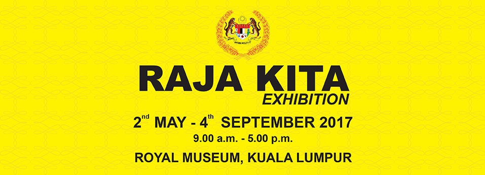 Raja Kita Exhibition