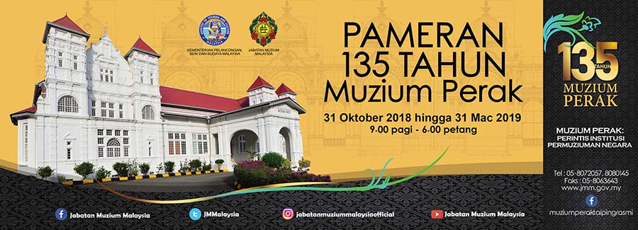 Pameran 135 Tahun Muzium Perak