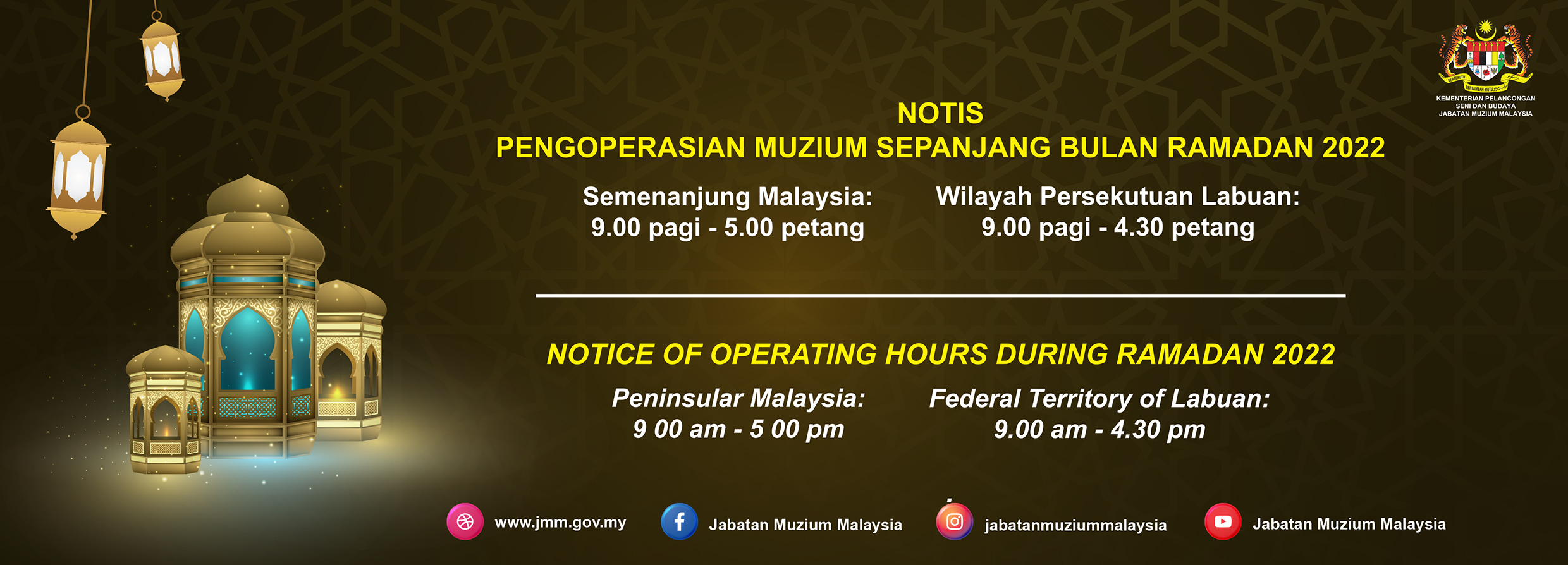 Notis Pengoperasian Muzium Sepanjang Bulan Ramadan 2022