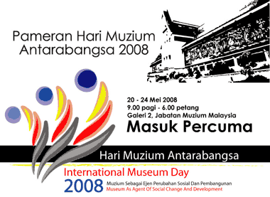 Banner Pameran Hari Muzium Antarabangsa 2008