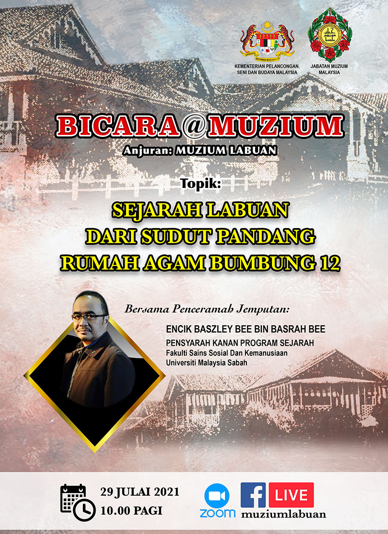 Bicara@Muzium-sejarah labuan dari sudut pandang rumah agam bumbung 12