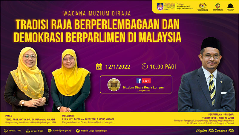 Wacana Muzium Diraja: Tradisi Raja Berperlembagaan Dan Demokrasi Berparlimen di Malaysia