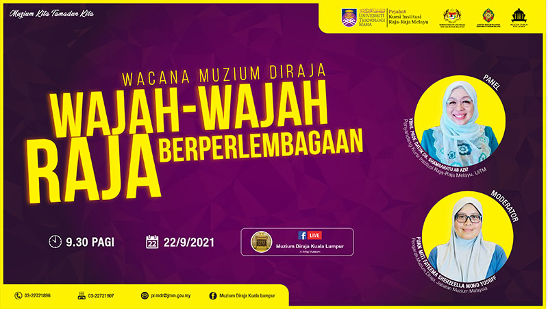 Wacana Muzium Diraja: Wajah-Wajah Raja Berpelembagaan