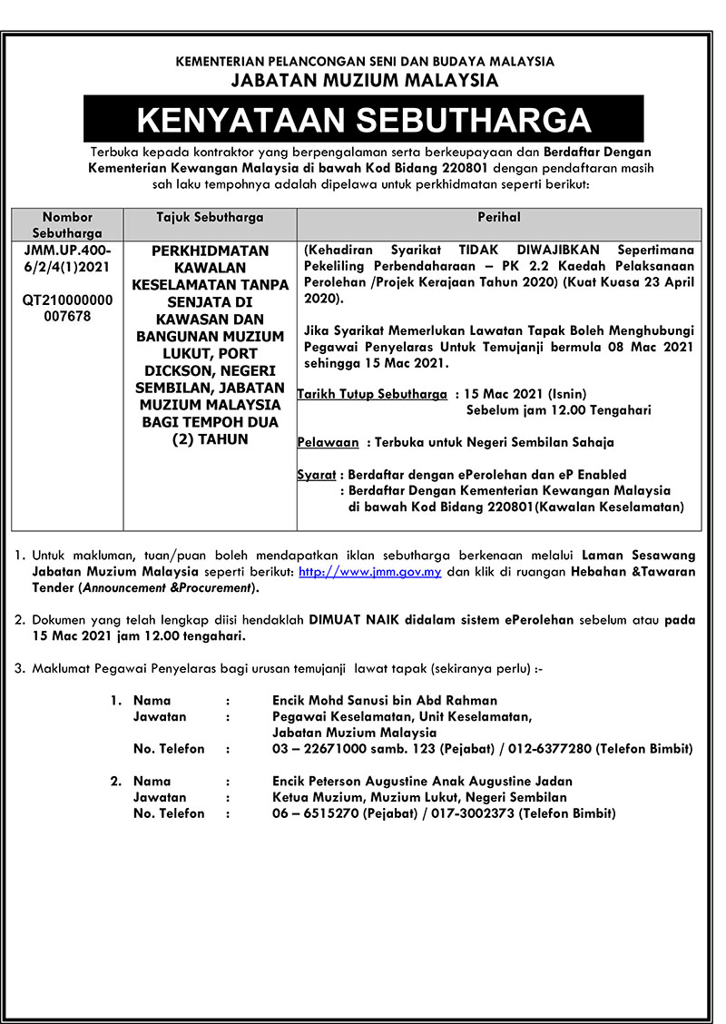Perkhidmatan Kawalan Keselamatan Tanpa Senjata Di Kawasan Dan Bangunan Muzium Lukut, Port Dickson, Negeri Sembilan, JMM  Bagi Tempoh Dua (2) Tahun