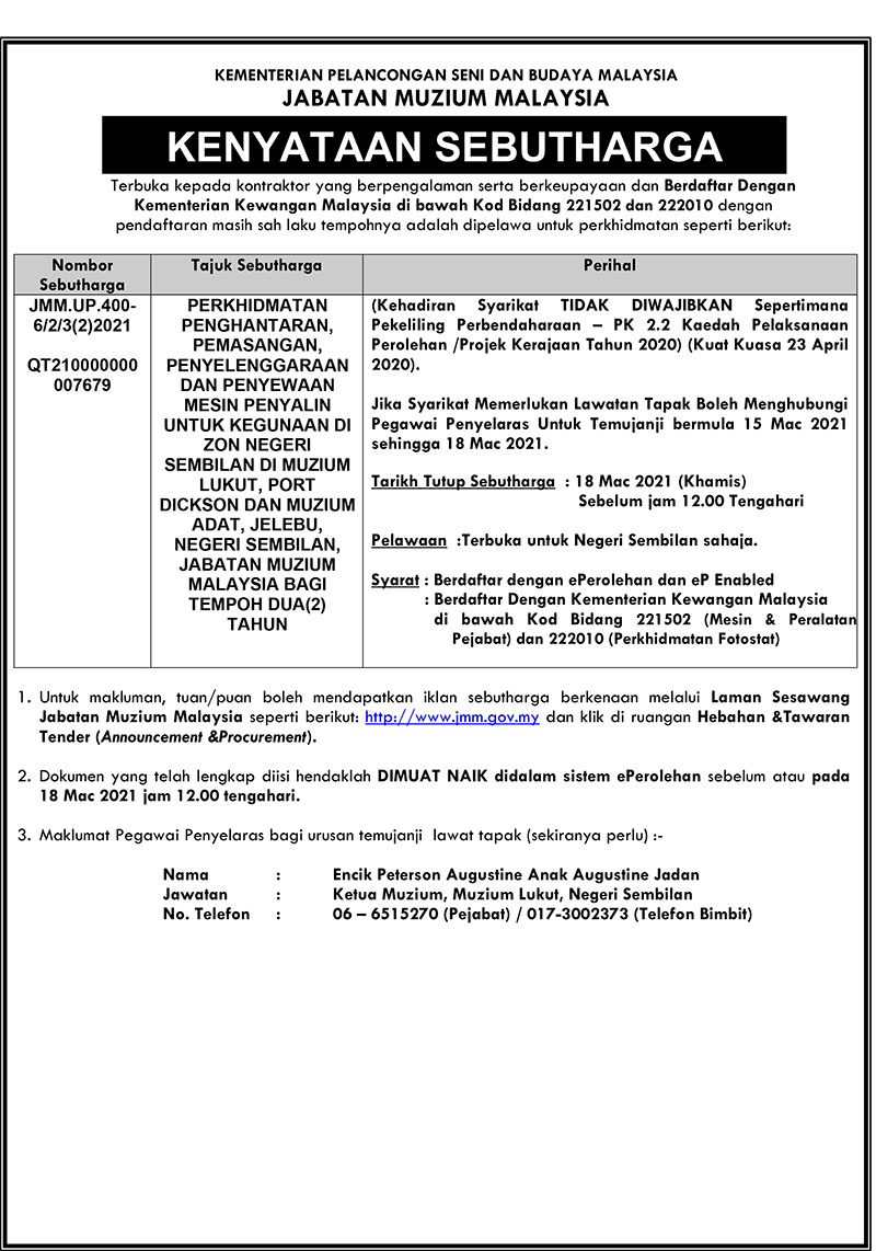 (Quotation Notice) Perkhidmatan Penghantaran, Pemasangan, Penyelenggaraan Dan Penyewaan Mesin Penyalin Untuk Kegunaan Di Zon Negeri Sembilan Di Muzium Lukut, Port Dickson Dan Muzium Adat, Jelebu, Negeri Sembilan, JMM Bagi Tempoh Dua(2) Tahun