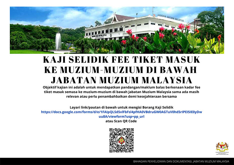 Borang Kaji Selidik Fee Tiket Masuk Ke Muzium-Muzium di Bawah JMM