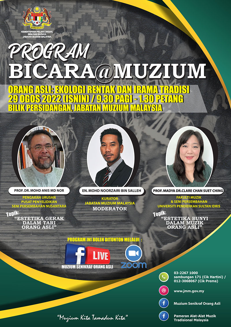 Program Bicara@Muzium Orang Asli: Ekologi Rentak Dan Irama Tradisi