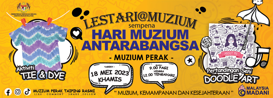 Lestari@Muzium di Muzium Perak Sempena Hari Muzium Antarabangsa 2023