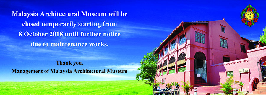 Malaysia Architectural Museum Will be Closed Temporarily
