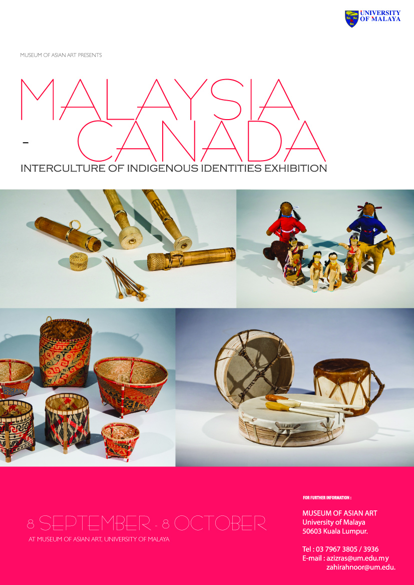 Malaysia-Canada Interculture Exhibition: Indigenious Identities