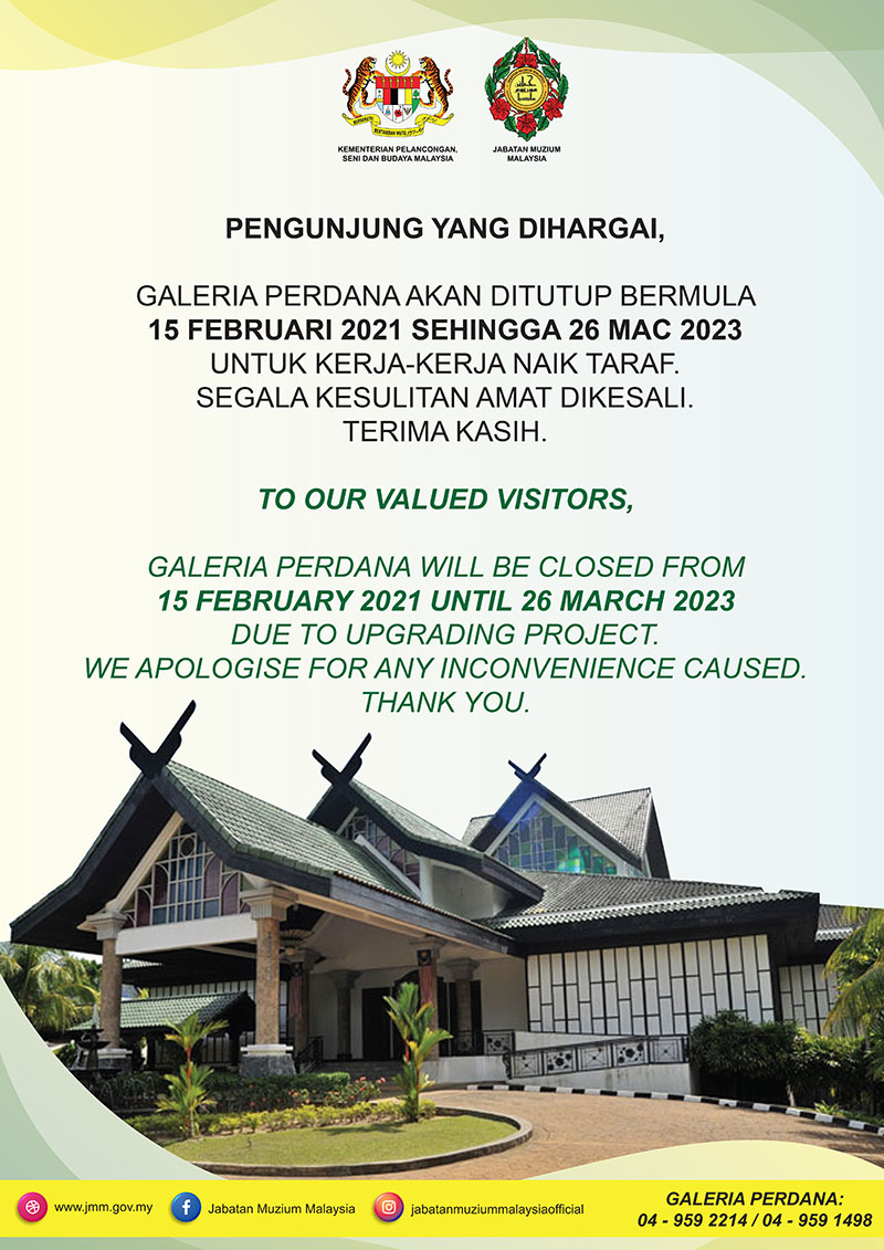 Galeria Perdana akan ditutup bermula 15 Februari 2021 sehingga 26 Mac 2023