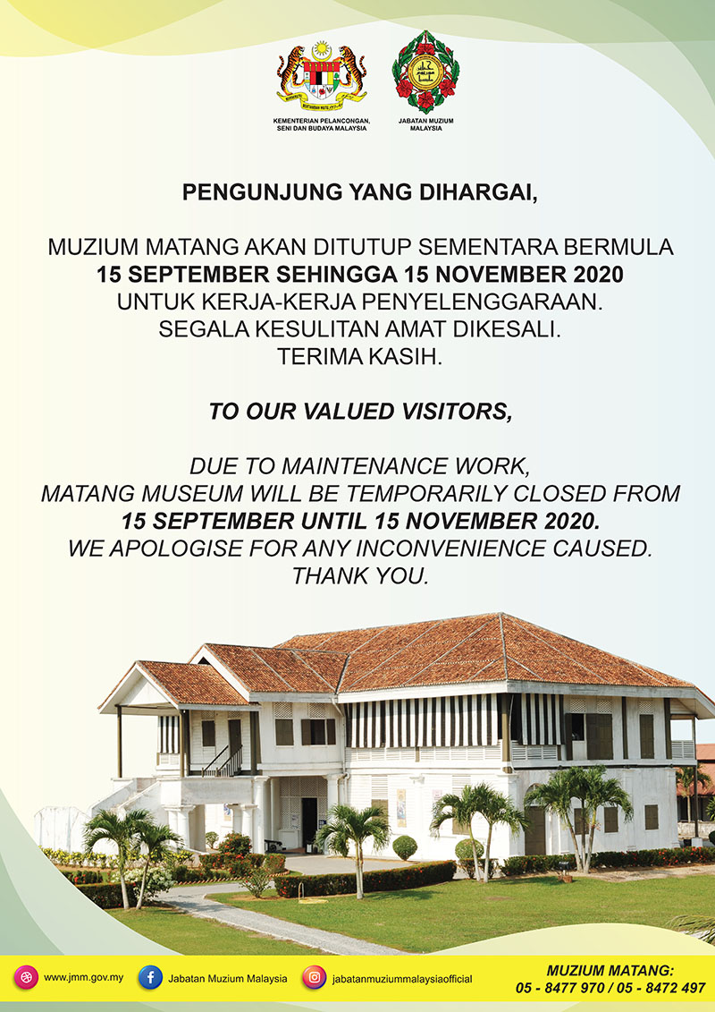 Notis Penutupan Sementara Muzium Matang