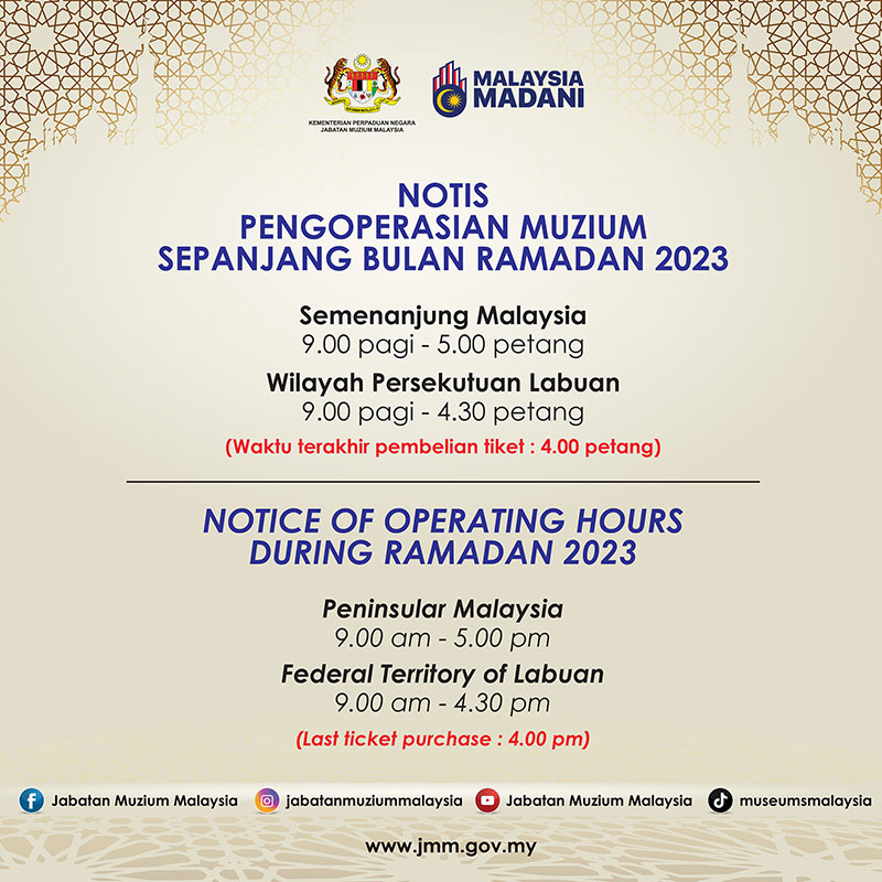 Notis Pengoperasian Muzium Sepanjang Bulan Ramadan