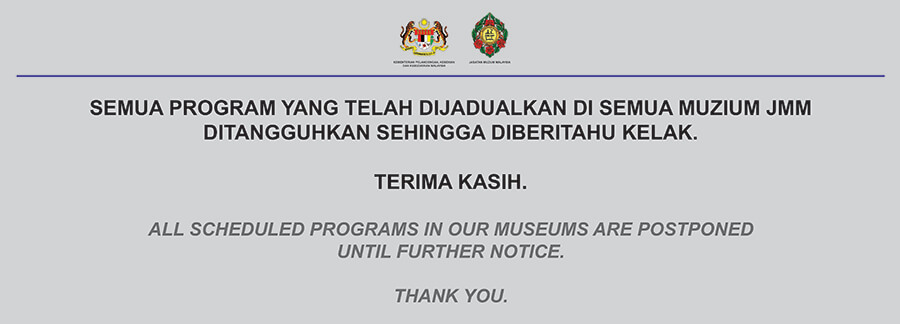 Notice:All Scheduled Programs In Our Museums Are Postponed