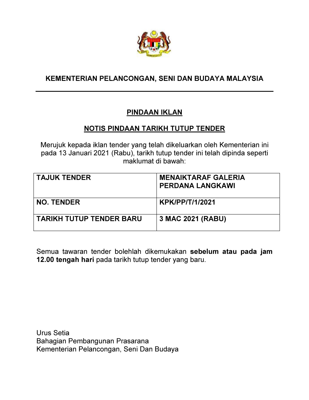 Notis Pindaan Tarikh Tutup Tender Menaiktaraf Galeria Perdana Langkawi (KPK/PP/T/1/2021)