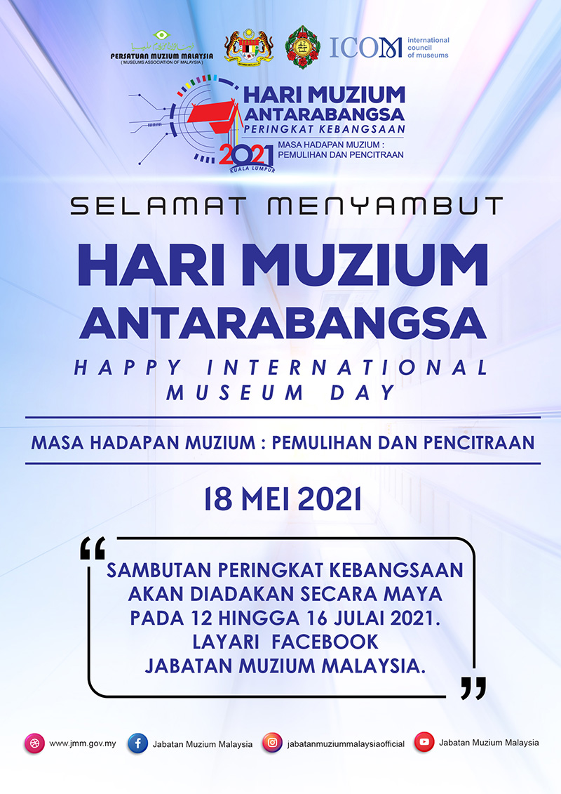 Selamat Menyambut Hari Muzium Antarabangsa 2021