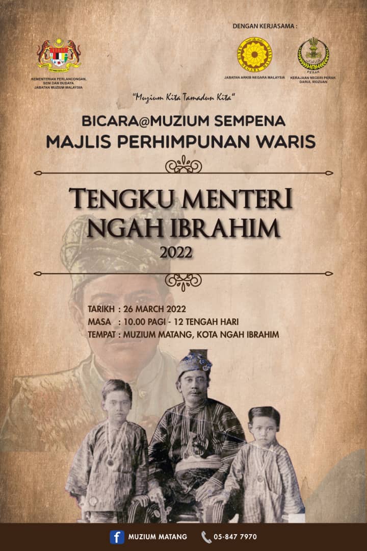 Bicara@Muzium Sempena Majlis Perhimpuan Waris Tengku Menteri Ngah Ibrahim