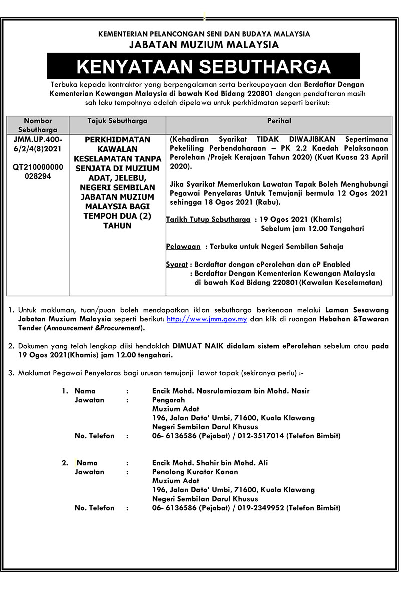 Perkhidmatan Kawalan Keselamatan Tanpa Senjata Di Muzium Adat, Jelebu, Negeri Sembilan JMM Bagi Tempoh Dua (2) Tahun