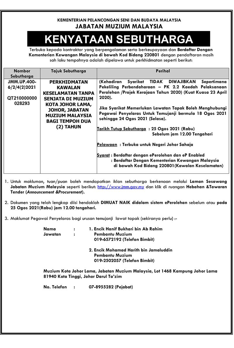 Perkhidmatan Kawalan Keselamatan Tanpa Senjata Di Muzium Kota Johor Lama, Johor, JMM Bagi Tempoh Dua (2) Tahun