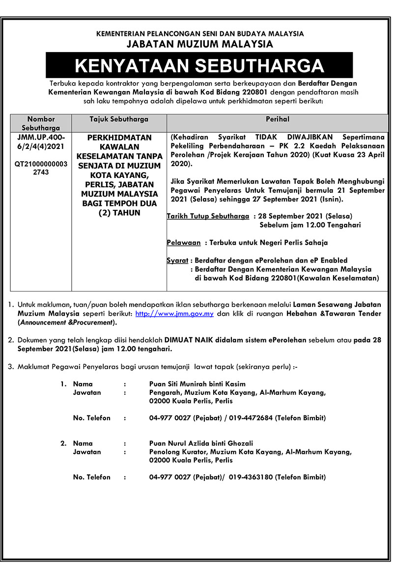 Perkhidmatan Kawalan Keselamatan Tanpa Senjata Di Muzium Kota Kayang, Perlis, JMM Bagi Tempoh Dua (2) Tahun