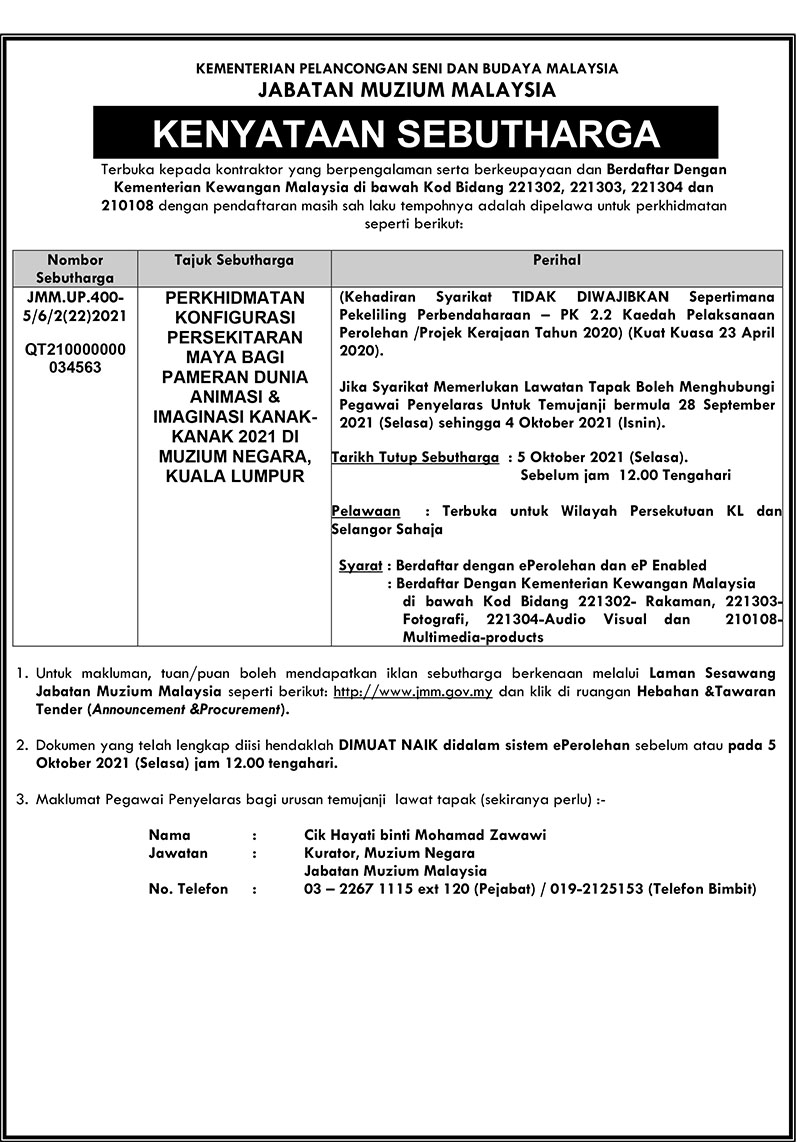 (Notis Sebutharga) Perkhidmatan Konfigurasi Persekitaran Maya Bagi Pameran Dunia Animasi & Imaginasi Kanak-Kanak 2021 Di Muzium Negara, Kuala Lumpur