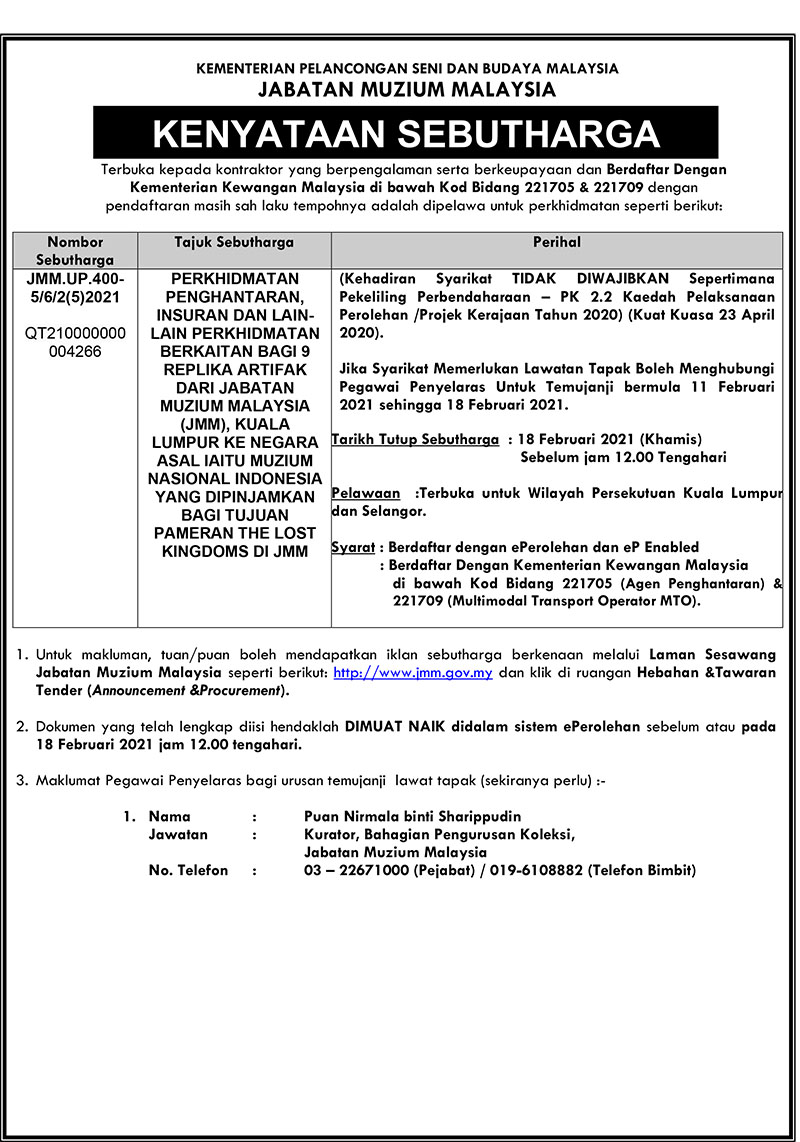 Perkhidmatan Penghantaran, Insuran Dan Lain-Lain Perkhidmatan Berkaitan Bagi 9 Replika Artifak Dari JMM, Kuala Lumpur Ke Negara Asal Iaitu Muzium Nasional Indonesia Yang Dipinjamkan Bagi Tujuan Pameran The Lost Kingdoms Di JMM
