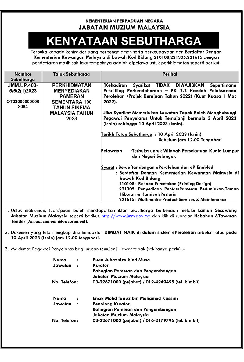 (Notis Sebutharga) Perkhidmatan Menyediakan Pameran Sementara 100 Tahun Sinema Malaysia Tahun 2023