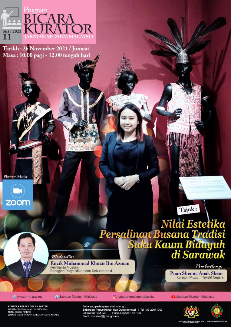 Bicara Kurator: Nilai Estetika Persalinan Busana Tradisi Suku Kaum Bidayuh di Sarawak