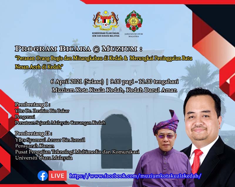 Program Bicara @ Muzium Peranan Orang Bugis dan Minangkabau di Kedah & Merungkai Peninggalan Batu Nesan Aceh di Kedah