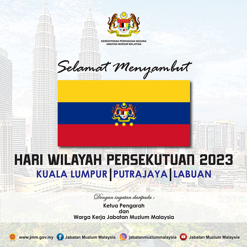 Selamat Menyambut Hari Wilayah Persekutuan 2023