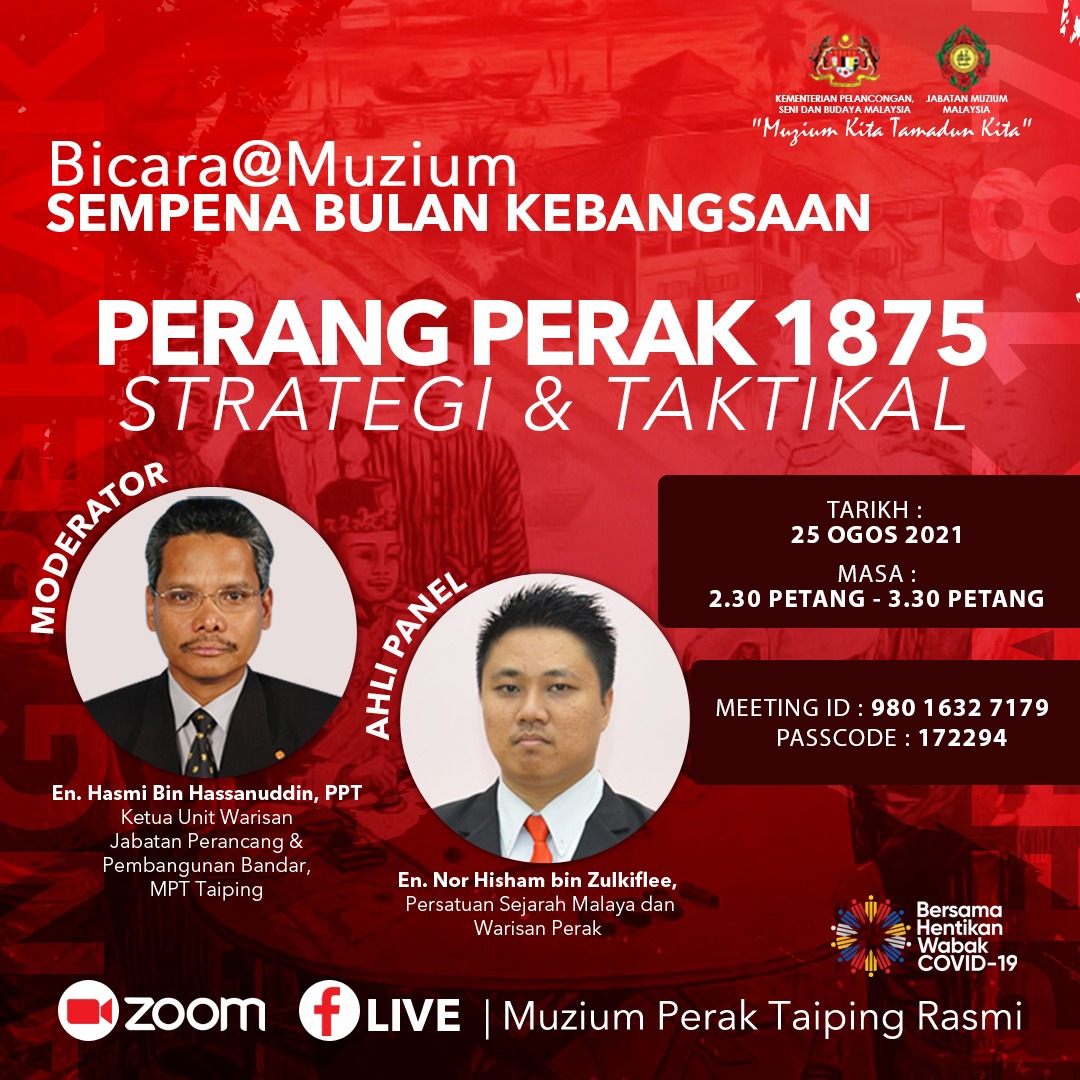 Bicara@Muzium: Perang Perak 1875 Strategi & Taktikal