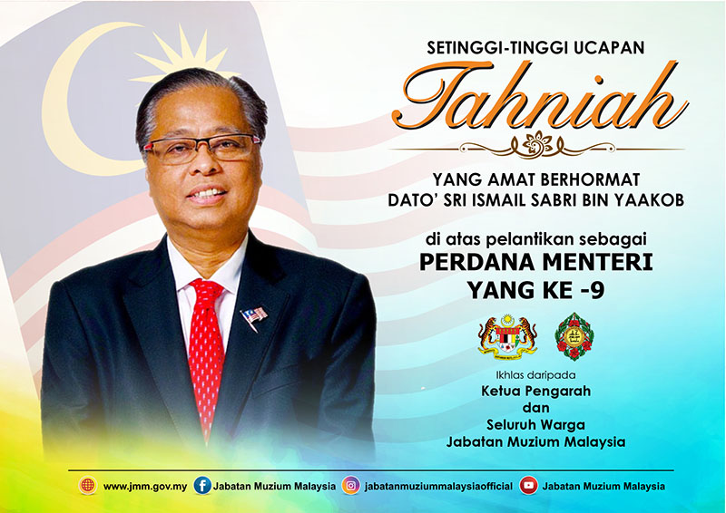 Tahniah YAB Dato' Sri Ismail Sabri bin Yaakob di Atas Pelantikan Sebagai Perdana Menteri Yang Ke-9