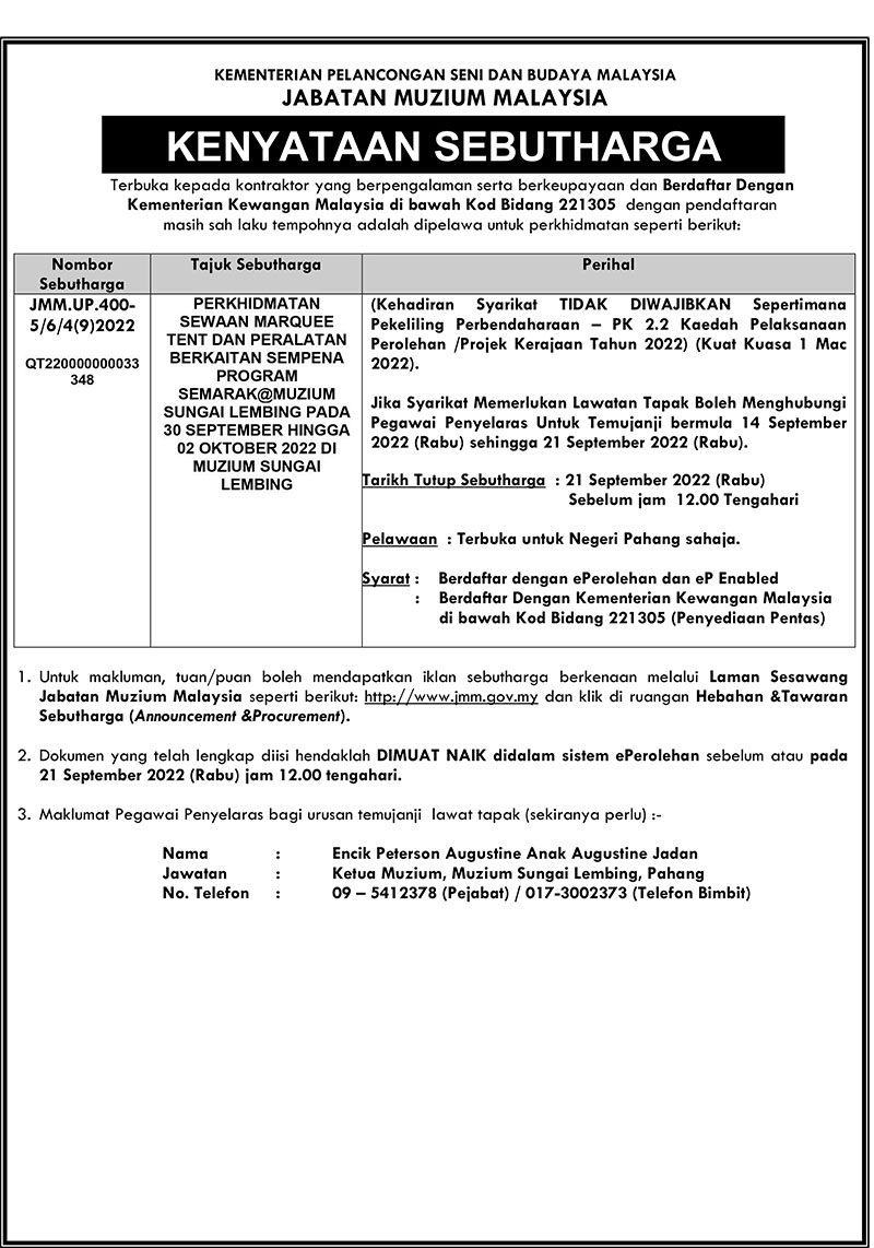(Notis Sebutharga) Perkhidmatan Sewaan Marquee Tent Dan Peralatan Berkaitan Sempena Program Semarak@Muzium Sungai Lembing Pada 30 September Hingga 02 Oktober 2022 Di Muzium Sungai Lembing
