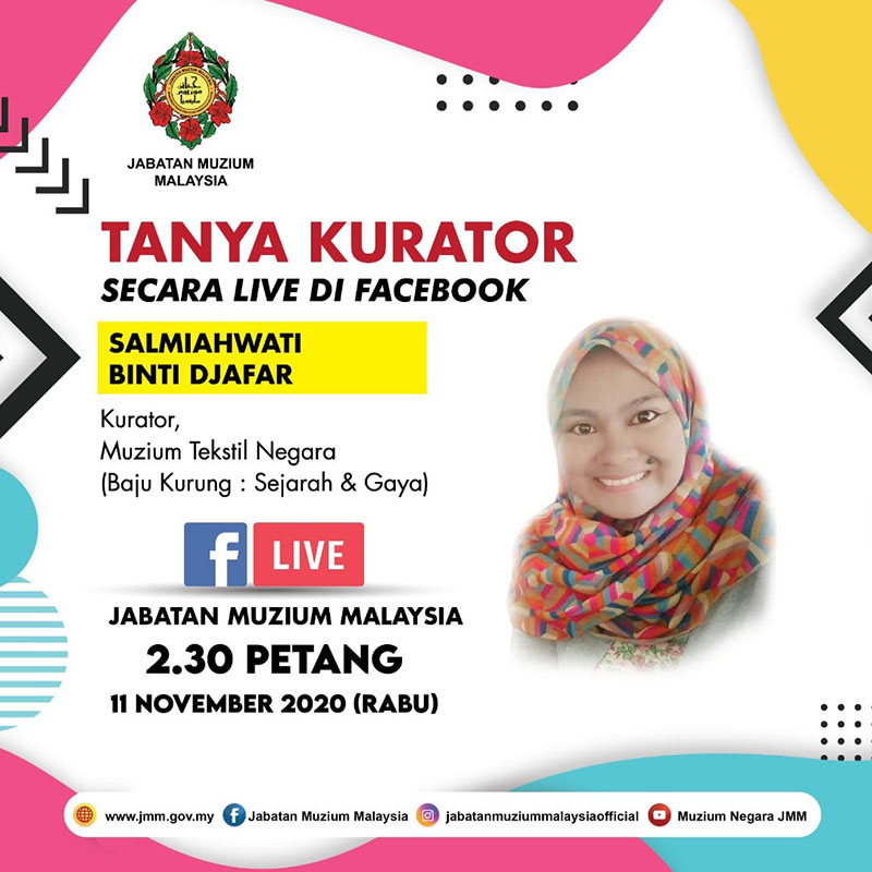 Ask Curator Live @FB JMM:Baju Kurung - Sejarah & Gaya