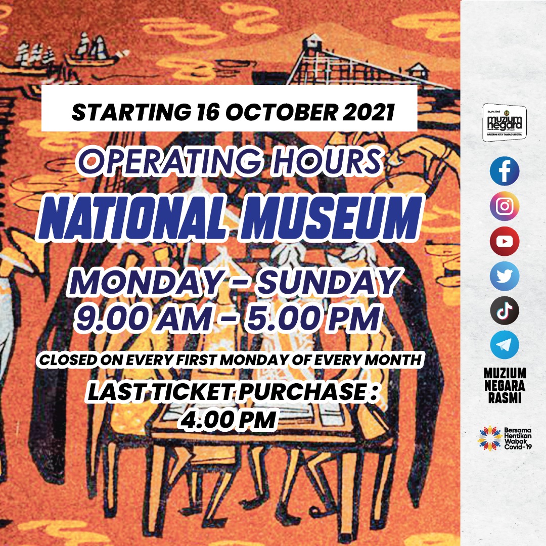 National Museum Operating Hours Starting 16 October 2021