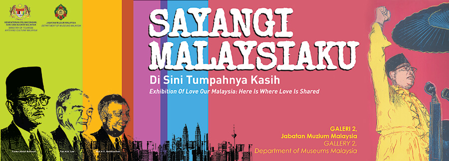 Pameran Sayangi Malaysiaku Di Sini Tumpahnya Kasih