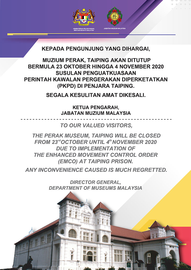 The Perak Museum, Taiping Will be Closed