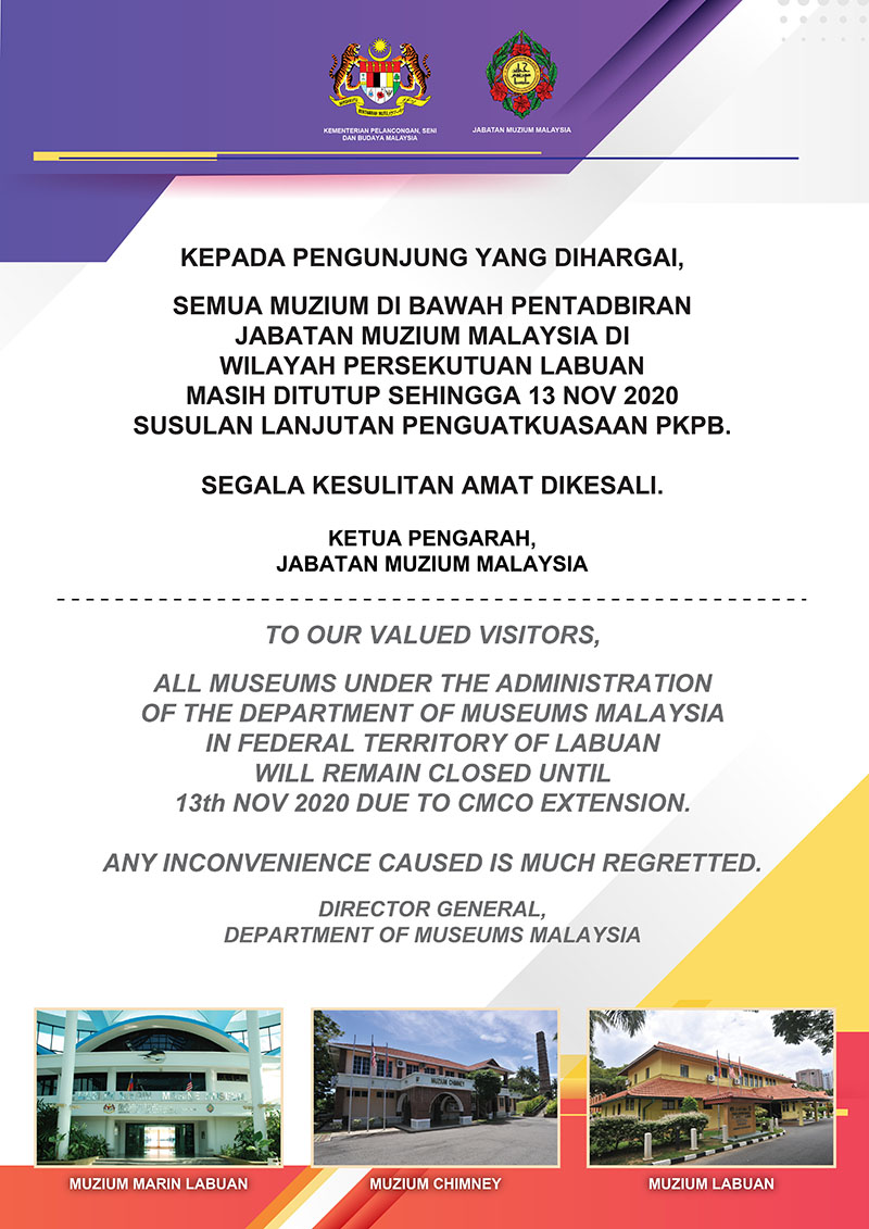 All Museums Under The Administration of The DMM In Federal Territory of Labuan Will Remain Closed