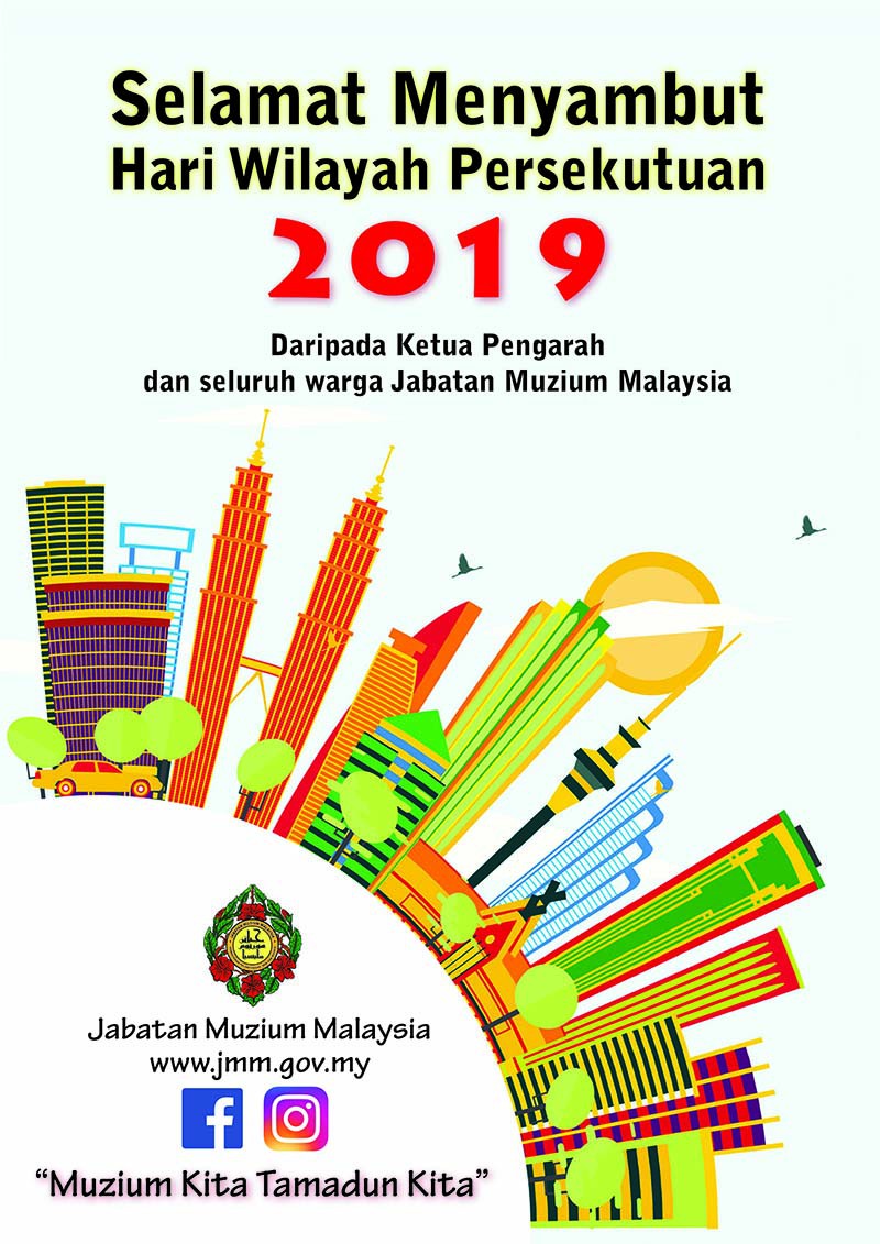 Selamat Menyambut Hari Wilayah Persekutuan 2019