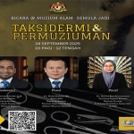 Bicara @ Muzium Alam Semula Jadi: Taksidermi & Permuziuman