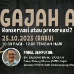 Bicara@Muzium: Gajah Asia Konservasi Atau Preservasi