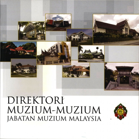 DIREKTORI MUZIUM-MUZIUM JABATAN MUZIUM MALAYSIA