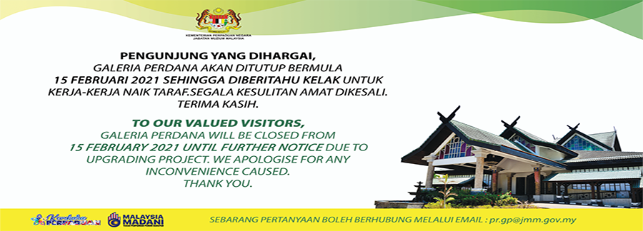 Galeria Perdana Ditutup Bermula 15 Februari 2021 Sehingga Diberitahu Kelak