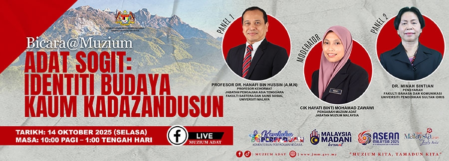Bicara@Muzium: Adat Sogit: Identiti Budaya Kaum Kadazandusun