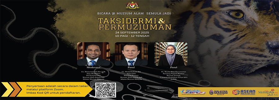 Bicara @ Muzium Alam Semula Jadi: Taksidermi & Permuziuman