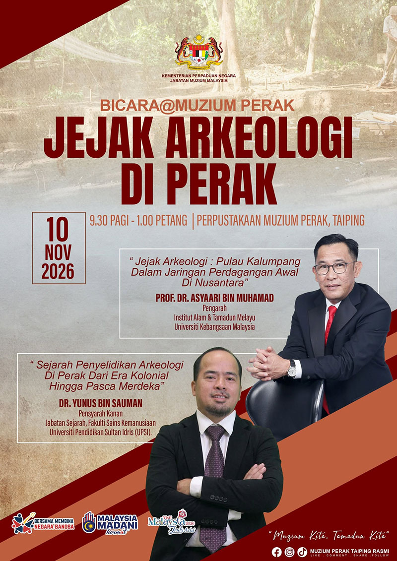 Bicara@Muzium Perak: Jejak Arkeologi Di Perak